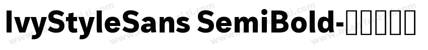 IvyStyleSans SemiBold字体转换